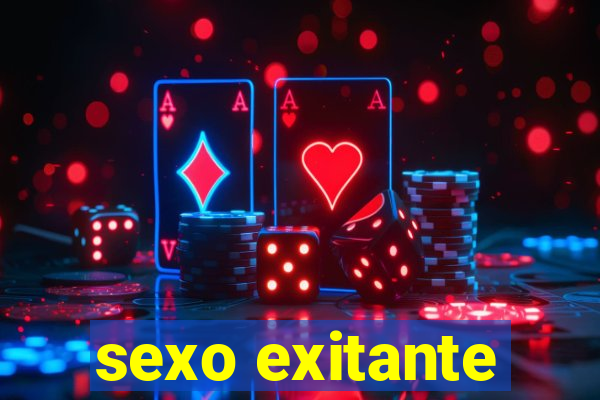 sexo exitante